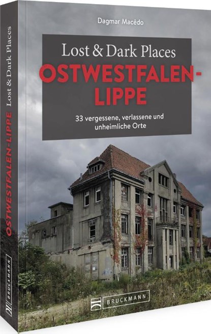 Lost & Dark Places Ostwestfalen-Lippe, Dagmar Macêdo - Paperback - 9783734325403