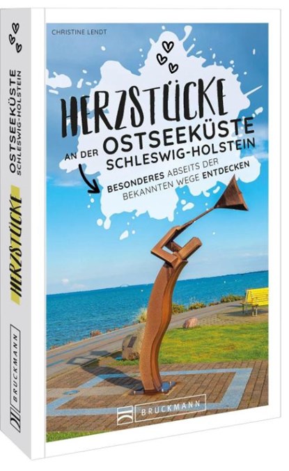 Herzstücke Ostseeküste Schleswig-Holstein, Christine Lendt - Paperback - 9783734325557