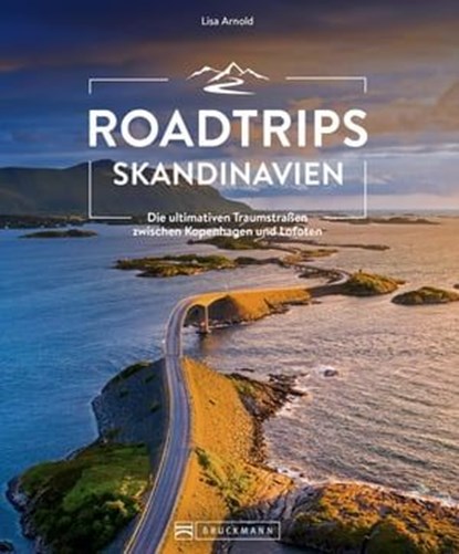 Roadtrips Skandinavien, Lisa Arnold - Ebook - 9783734326592