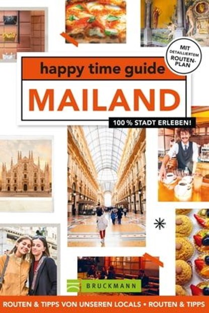 happy time guide Mailand, Inge de Boer - Ebook - 9783734326721