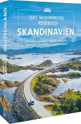 Das Wohnmobil Reisebuch Skandinavien - Thomas Krämer ; Carsten Dohme ; Michael Moll ; Hans-Joachim Spitzenberger - 9783734327070