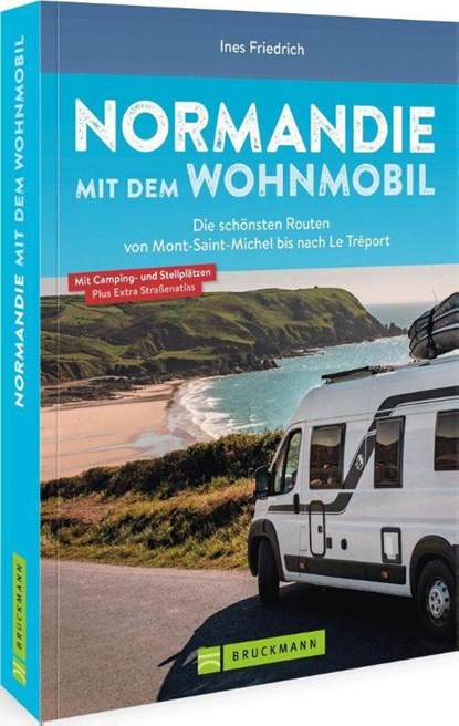 Normandie mit dem Wohnmobil, Ines Friedrich - Paperback - 9783734327117