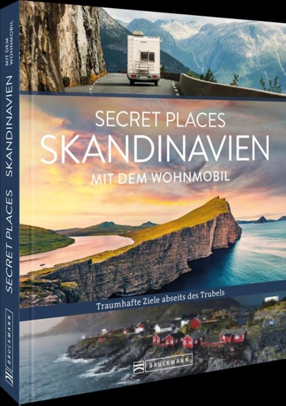 Secret Places Skandinavien mit dem Wohnmobil, Lisa Arnold ; Michael Moll - Gebonden - 9783734327599