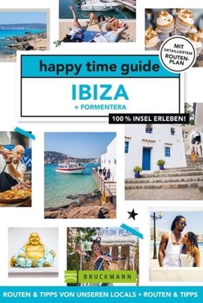 happy time guide Ibiza und Formentera, Juliette Somers - Ebook - 9783734327841