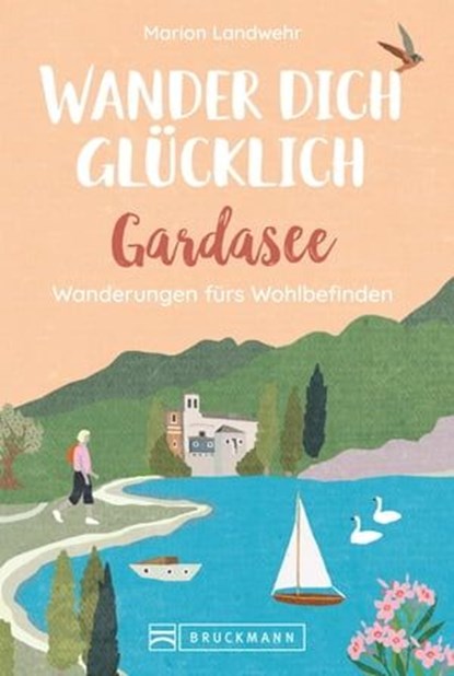 Wander dich glücklich – Gardasee, Marion Landwehr - Ebook - 9783734329210