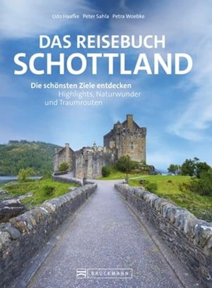 Das Reisebuch Schottland, Udo Haafke ; Peter Sahla - Ebook - 9783734329753