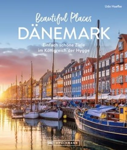 Beautiful Places Dänemark, Udo Haafke - Ebook - 9783734330322
