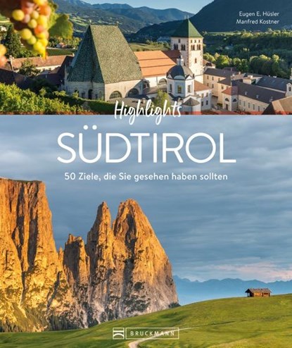 Highlights Südtirol, Eugen E. Hüsler - Gebonden - 9783734330605