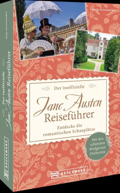 Der inoffizielle Jane Austen Reiseführer, Antje Gerstenecker - Paperback - 9783734331817