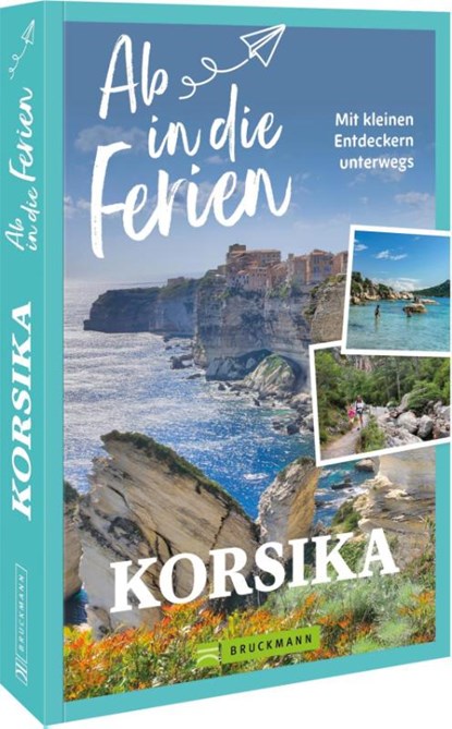 Ab in die Ferien Korsika, Marion Landwehr - Paperback - 9783734332135