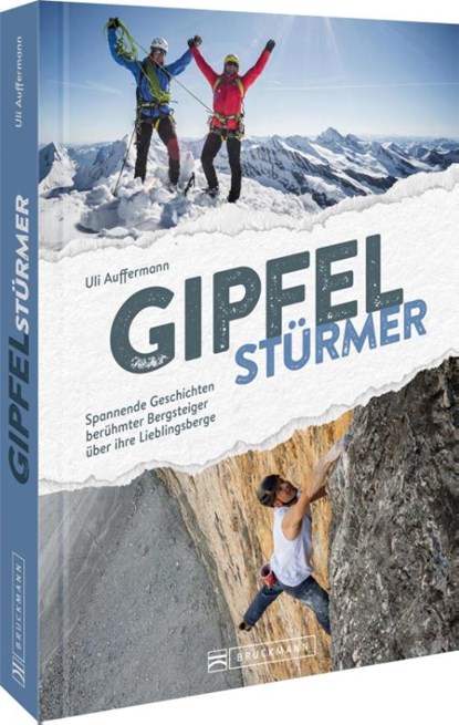 Gipfelstürmer, Uli Auffermann - Gebonden - 9783734332180