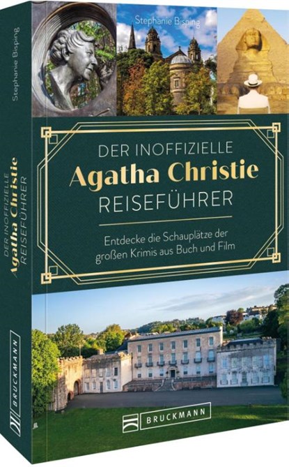 Der inoffizielle Agatha Christie Reiseführer, Stefanie Bisping - Paperback - 9783734332654