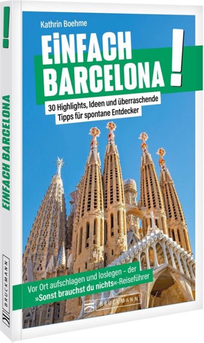 Einfach Barcelona!, Kathrin Boehme - Paperback - 9783734332944