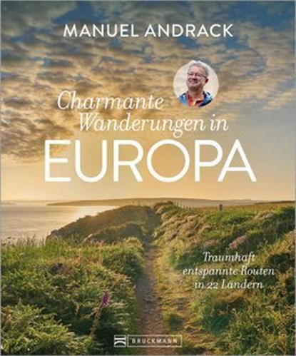 Charmante Wanderungen in Europa, Manuel Andrack - Ebook - 9783734333095