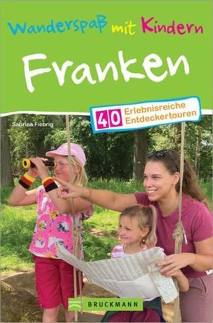 Wanderspaß mit Kindern Franken, Sabrina Fiebrig - Ebook - 9783734333262