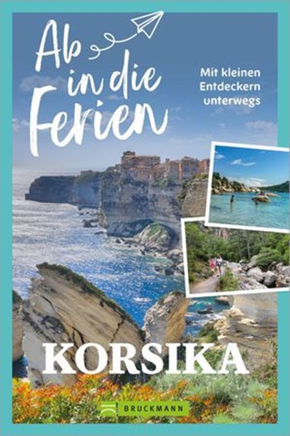 Ab in die Ferien Korsika, Marion Landwehr - Ebook - 9783734333293