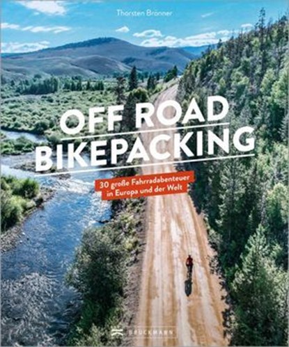 Off Road Bikepacking, Thorsten Brönner - Ebook - 9783734333361