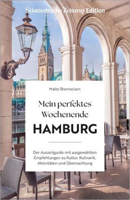 Mein perfektes Wochenende Hamburg, Malte Brenneisen - Ebook - 9783734333491