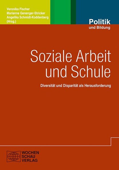 Soziale Arbeit und Schule, Veronika Fischer ; Marianne Genenger-Stricker ; Angelika Schmidt-Koddenberg - Paperback - 9783734401602