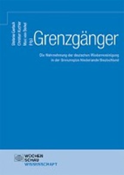 Grenzgänger, GERLACH,  Stefanie ; Kuchler, Christian ; Berkel, Marc van - Paperback - 9783734406782