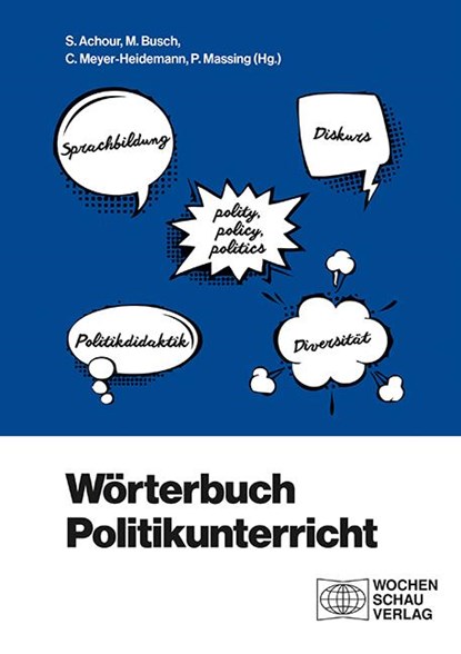 Wörterbuch Politikunterricht, Sabine Achour ; Matthias Busch ; Peter Massing - Paperback - 9783734409530