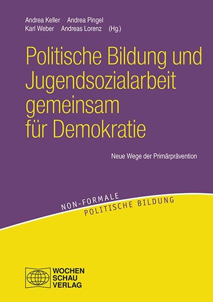 Politische Bildung und Jugendsozialarbeit gemeinsam für Demokratie, Andrea Keller ; Andreas Lorenz ; Andrea Pingel - Paperback - 9783734411465