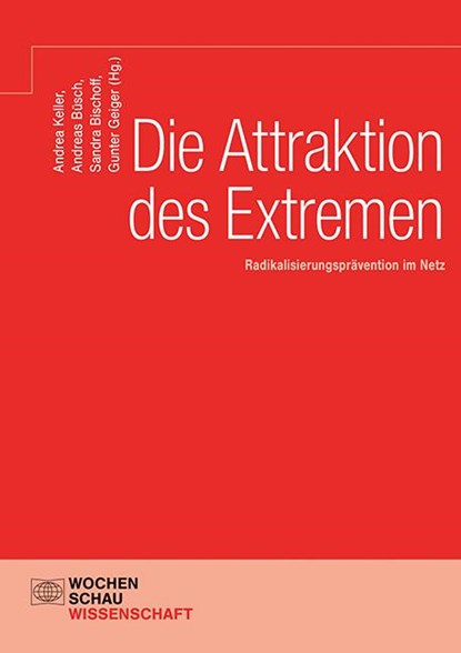 Die Attraktion des Extremen, Andrea Keller ;  Gunter Geiger ;  Andreas Büsch ;  Sandra Bischoff - Paperback - 9783734411625