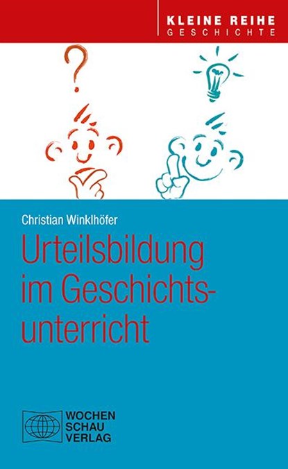 Urteilsbildung im Geschichtsunterricht, Christian Winklhöfer - Paperback - 9783734411731