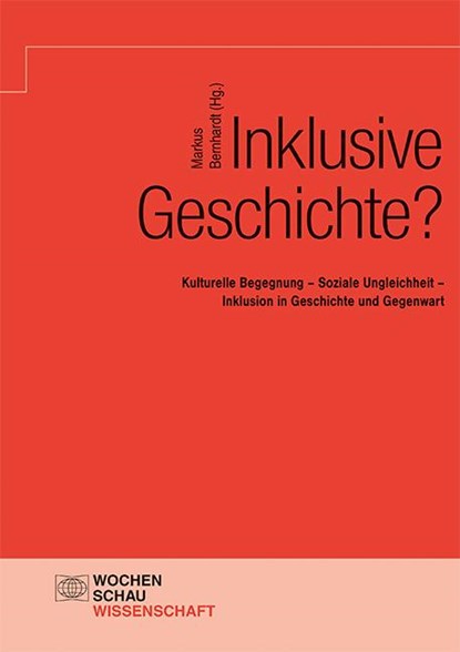 Inklusive Geschichte?, Markus Bernhardt - Paperback - 9783734412257