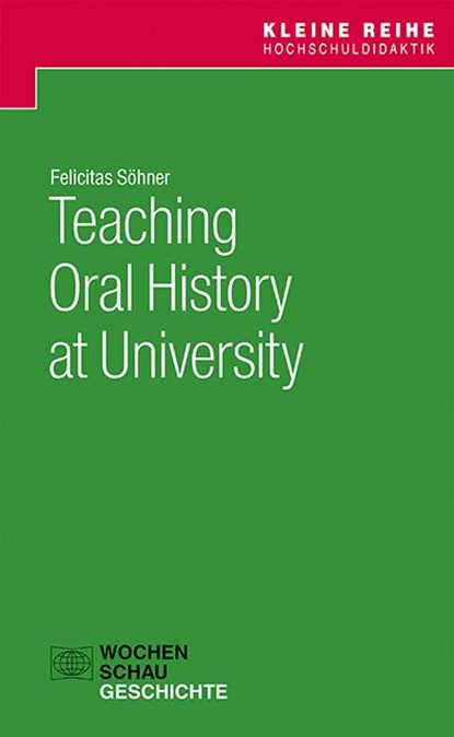 Teaching Oral History at University, Felicitas Söhner - Paperback - 9783734413889