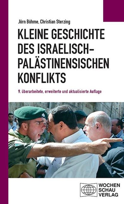 Kleine Geschichte des israelisch-palästinensischen Konflikts, Christian Sterzing ; Jörn Böhme - Paperback - 9783734415272