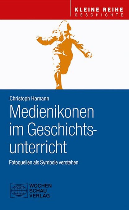 Medienikonen im Geschichtsunterricht, Christoph Hamann - Paperback - 9783734415463