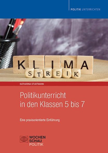Politikunterricht in den Klassen 5 bis 7, Katharina Studtmann - Paperback - 9783734415609
