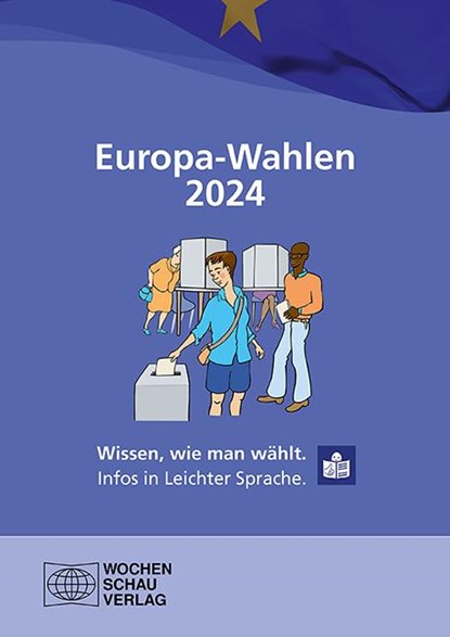 Europa-Wahlen 2024, Landeszentrale für politische Bildung NRW ; Wochenschau Verlag - Gebonden - 9783734416231