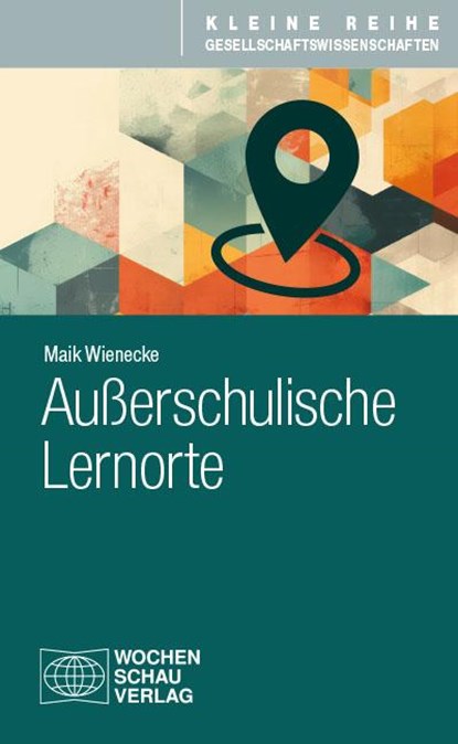 Außerschulische Lernorte, Maik Wienecke - Paperback - 9783734417085