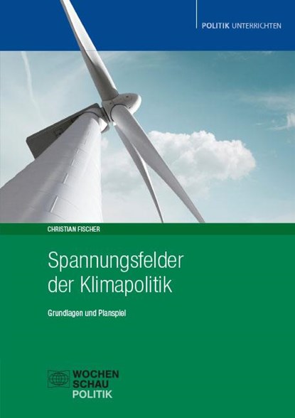 Spannungsfelder der Klimapolitik, Christian Fischer - Paperback - 9783734417122
