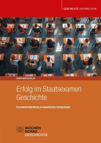 Erfolg im Staatsexamen Geschichte, Christian Kuchler - Paperback - 9783734417559