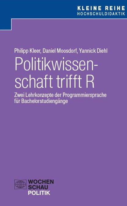 Politikwissenschaft trifft R, Philipp Kleer ; Daniel Moosdorf ; Yannick Diehl - Paperback - 9783734417580