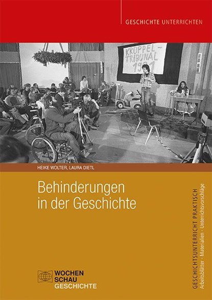 Behinderungen in der Geschichte, Heike Wolter ; Laura Dietl - Paperback - 9783734417665