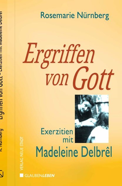Ergriffen von Gott, Rosemarie Nürnberg - Gebonden - 9783734613692
