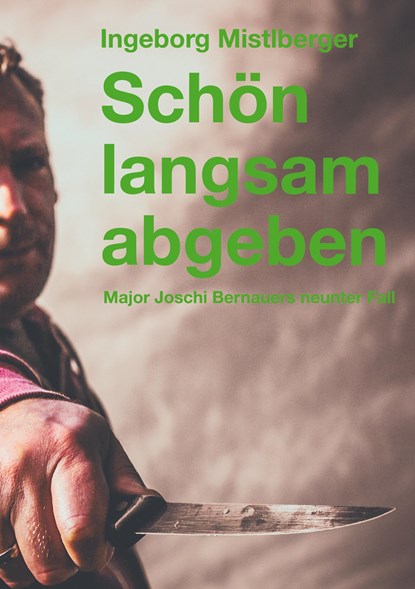 Schön langsam abgeben, Ingeborg Mistlberger - Paperback - 9783734700132