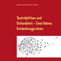 Tautröpfchen und Eichenblatt | Reese, Gerhard ; Schick-Witte, Katharina Marlene | 