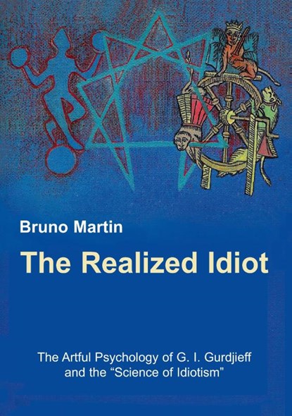 The Realized Idiot, Bruno Martin - Paperback - 9783734745003