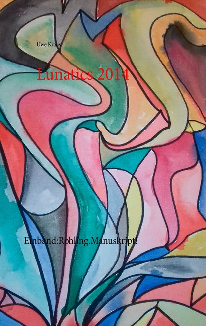 Lunatics 2014, niet bekend - Paperback - 9783734779718
