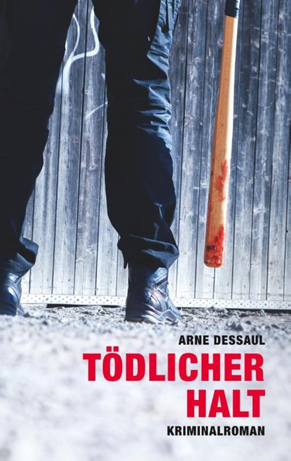 Toedlicher Halt, Arne Dessaul - Paperback - 9783734797279