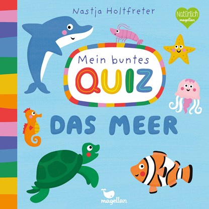 Mein buntes Quiz - Das Meer, Nastja Holtfreter - Overig - 9783734815560