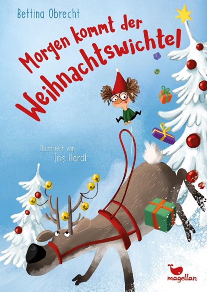 Morgen kommt der Weihnachtswichtel, Bettina Obrecht - Gebonden - 9783734828140