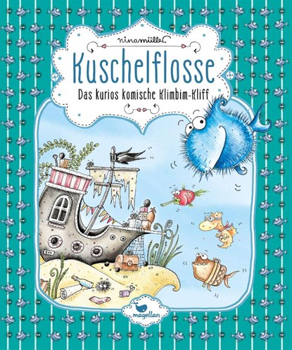 Kuschelflosse - Das kurios komische Klimbim-Kliff, Nina Müller - Gebonden - 9783734828355
