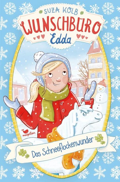 Wunschbüro Edda - Das Schneeflockenwunder, Suza Kolb - Gebonden - 9783734841255