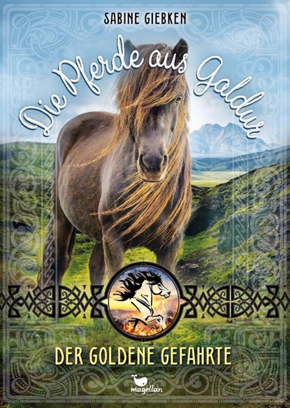 Die Pferde aus Galdur - Der goldene Gefährte, Sabine Giebken - Gebonden - 9783734847455